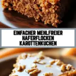 Einfacher Mehlfreier Haferflocken Karottenkuchen 22 Pinterest Hidden Image